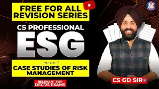 📘 CS Professional ESG Lecture 1 | ⚖️ Risk Management Case Studies | 🎯 Revision Series 🚀 GD SALUJA