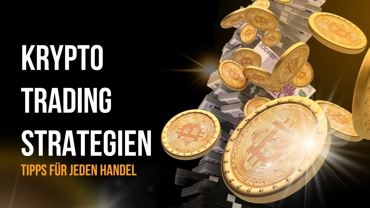 Crypto Trading Strategien: Wichtige Tipps für jeden Handel