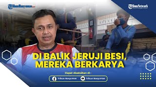 The Story of Inmates and Life in Purwokerto Prison