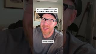 We Won 350K For Wrongful Termination At Will State