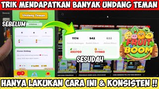 TRIK MENDAPATKAN BANYAK UNDANGAN TEMAN DAN BANYAK UANG DI GAME FRUIT BOOM| CARA DAPAT SALDO DANA screenshot 2