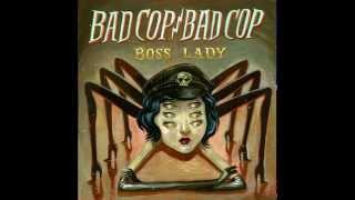 Video thumbnail of "Bad Cop/Bad Cop - Rodeo"