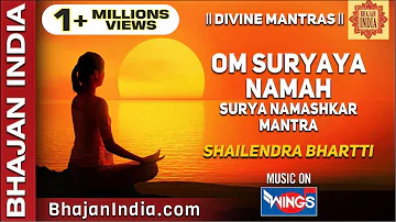 Om Suryaya Namaha - Surya Namaskar mantra (Sun salutation), 108 meditation chants @bhajanindia