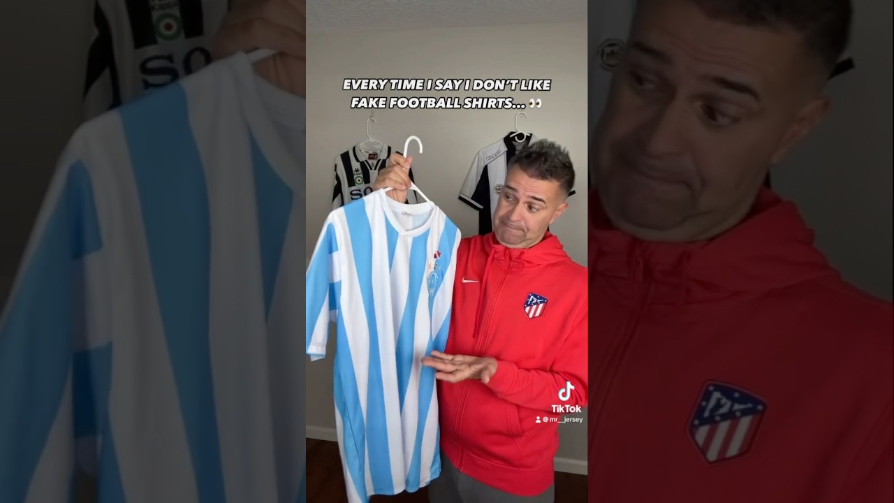 EVERY TIME I SAY I DON'T LIKE FAKE FOOTBALL SHIRTS...👀