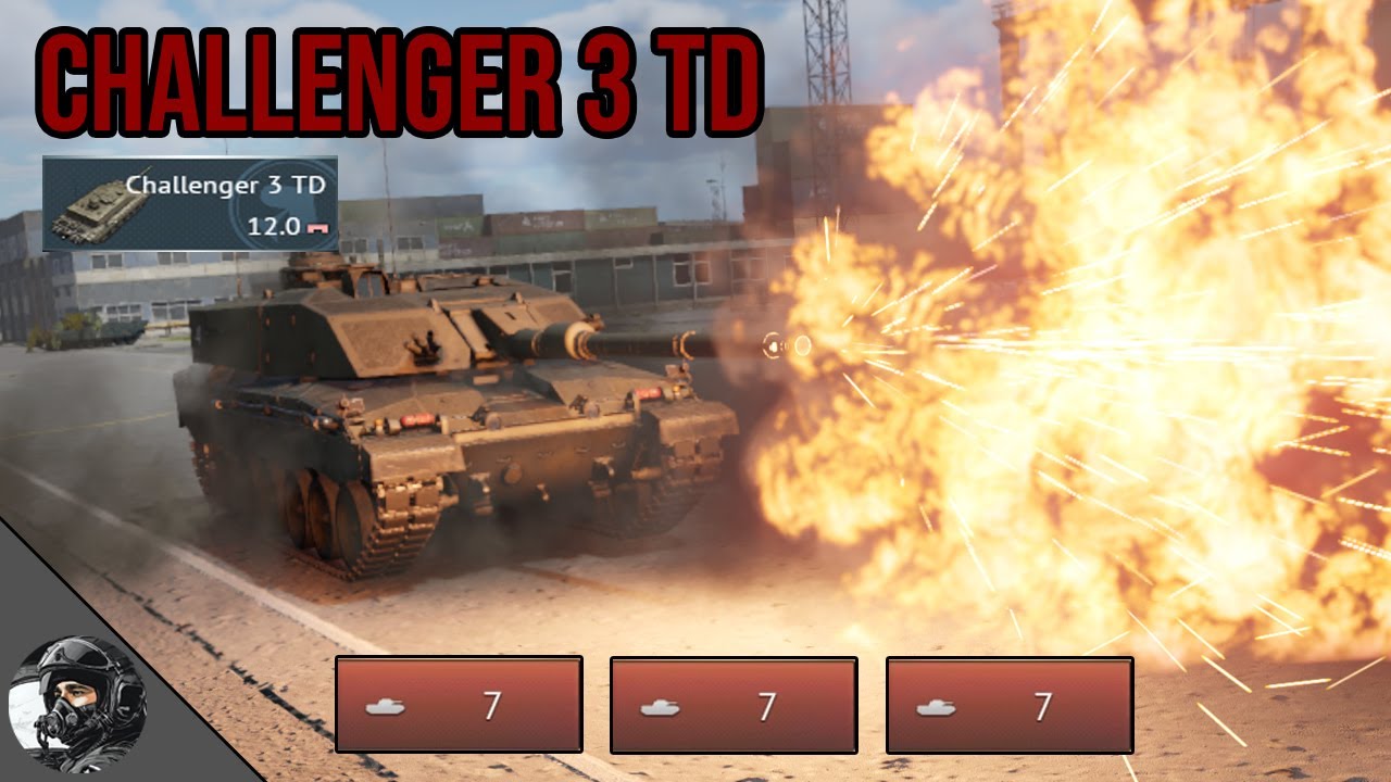 CHALLENGER 3 TD , Extreme Firepower Among the Challengers ( WAR THUNDER )