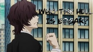 BSD - Who the hell is Edgar {AMV}