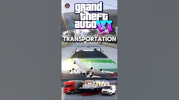 Transportation System In GTA 6!