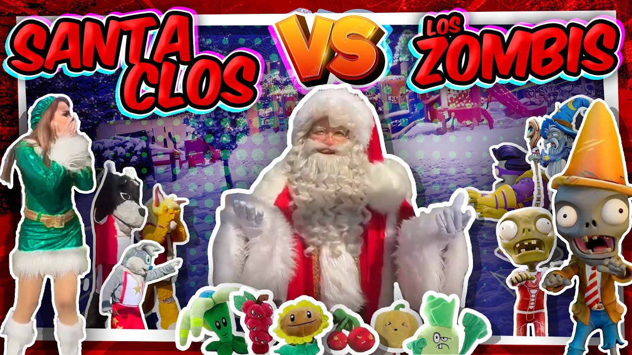 Llegó Santa Clos y también los ZOMBIS !!! | Santa Clos contra los zombis | Una NAVIDAD ESPECIAL