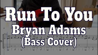 Bryan Adams - Run To You(Bass cover + Tabs)