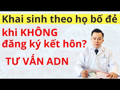 Video Làm sao để đăng ký khai sinh cho con theo họ bố đẻ khi... - youtube
