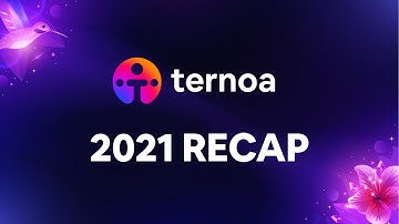 Ternoa Recap 2021