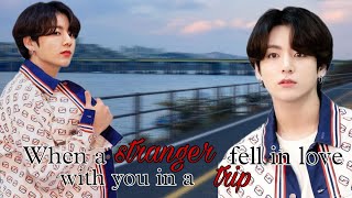 When a stranger fell madly in love with you and want to... [Jungkook oneshot]