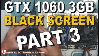 GTX 1060 GPU No Video Output - Part 3 - How to Repair Rework VRAM Video RAM Fault