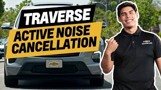 Experience Active Noise Cancellation in the 2023 Chevrolet Traverse