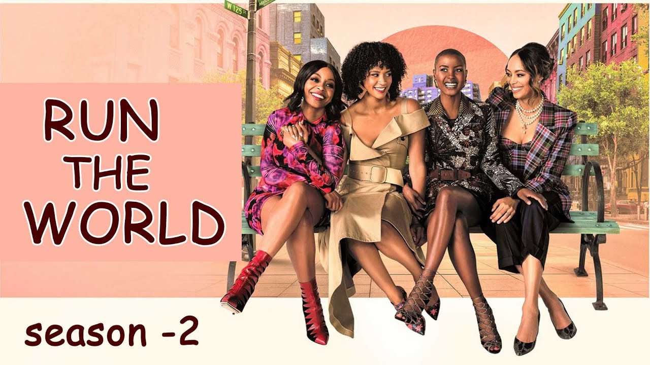 Run The World Season 2 | Trailer , Release Date And Plot- US News Box Official