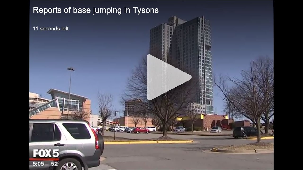 FOX5 Story Dramatic video shows people BASE jumping off buildings in Tysons (Mar 2019)