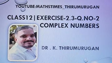 Class 12|Exercise 2.3-2|Complex Numbers |Chapter 2