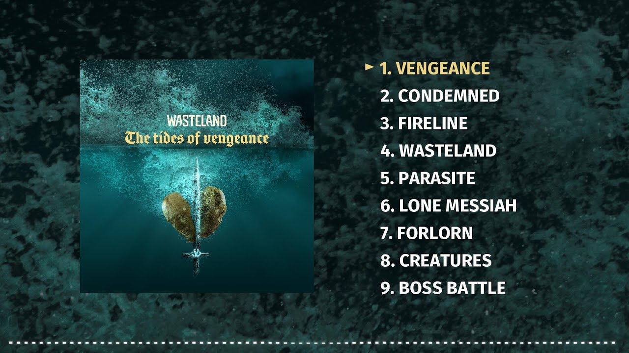 Wasteland - The Tides of Vengeance (Full Album)