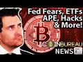Crypto News: Market Fears, ETF Attempts, Hacks, APE, STEPN &amp; More!!