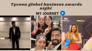 Tycoon Global Business Awards Night in Delhi/ Met with Gurmeet Choudhary & Debina bonnerjee