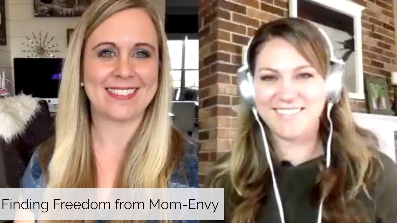 "Finding Freedom from MomEnvy" with Laura Fleetwood & Christine