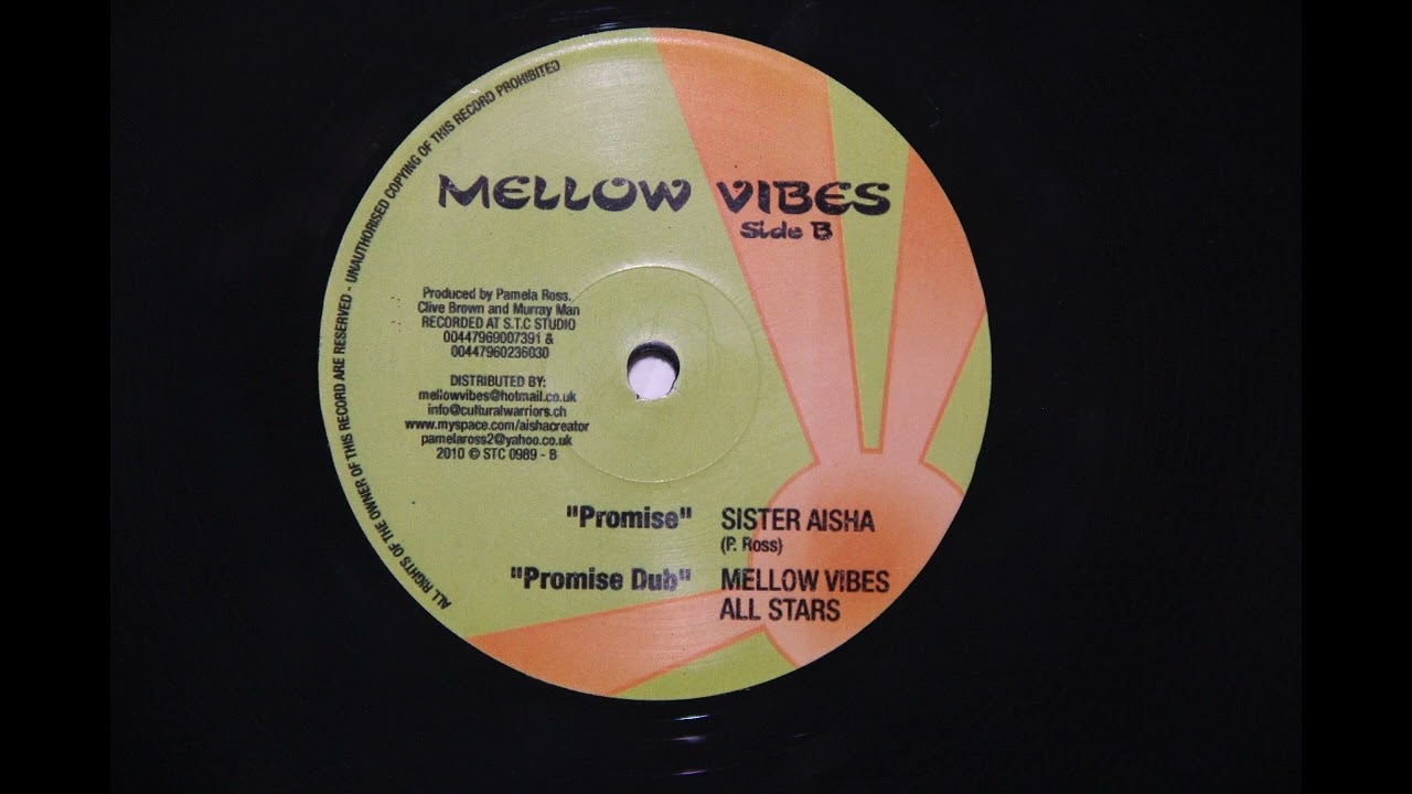 [2010] Sister Aisha & Mellow Vibes All Stars - Do You Know + Promise
