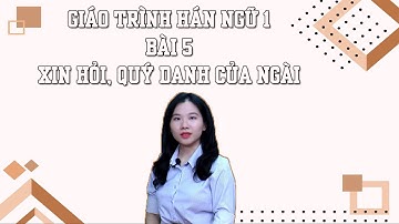 Học tiếng Trung Quốc | Bài 5 | Giáo trình Hán ngữ 1 | Phiên bản 2021 | Tái bản