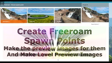 Create Freeroam Spawn Points, their preview pics, and the level