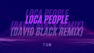 Loca People (Dj David Black Remix) - Sak Noel Resimi