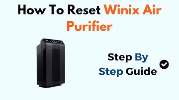 How To Reset Winix Air Purifier