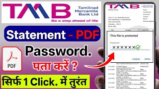 Tamilnad Mercantile Bank Statement PDF Password 2026 | How to Find TMB Statement PDF File Password screenshot 4