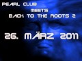 DJ MIX -Techno - Pearl Club meets Back to the Roots 2