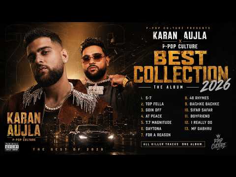 Karan Aujla Best Collection 2026 | Non Stop Playlist | All Top Tracks💿