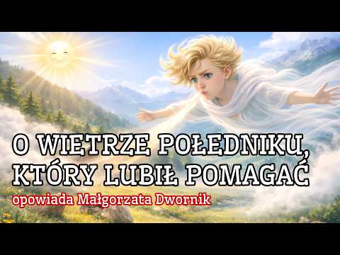 Bajka o wietrze Połedniku
