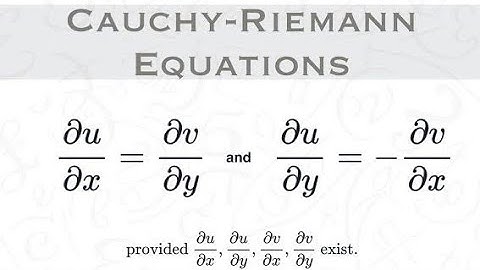 The Cauchy-Riemann Equations (and why they matter) #cauchyriemannequation