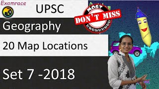 20 Map Locations Set 7 Upsc Geography Optional - Mainly Contemporary 2018