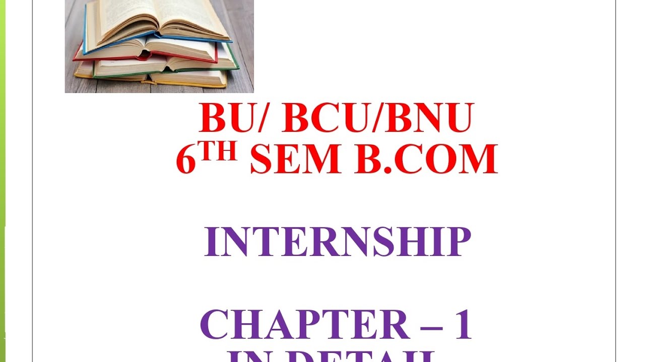 B COM INTERSHIP CHAPTER -1 IN DETAIL