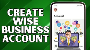Hoe u een Wise Business-account aanmaakt | Stapsgewijze handleiding