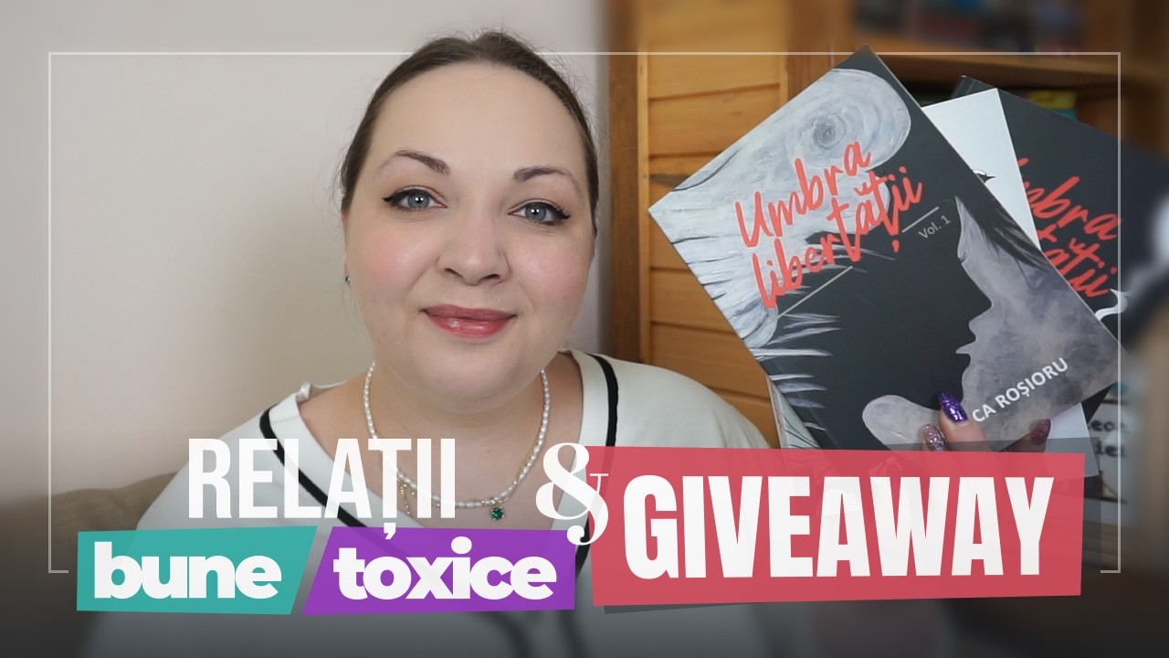 Un GIVEAWAY, un experiment și o discuție despre relații frumoase/toxice întâlnite în cărți