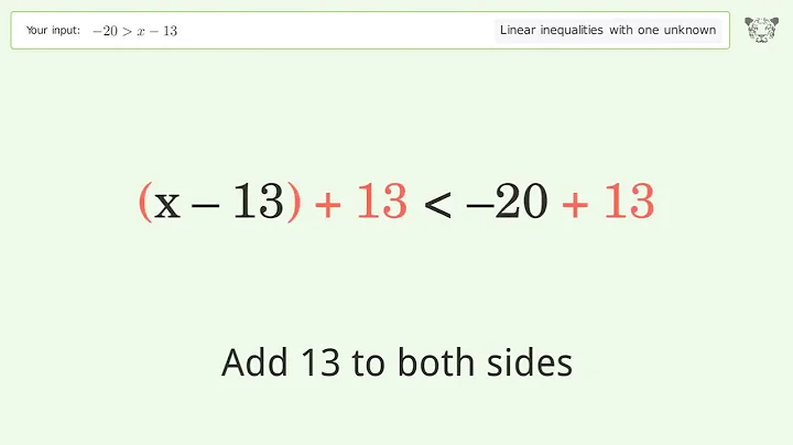 Solving Linear Inequalities: -20 is Greater Than x-13