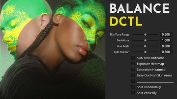 Huidtinten beheersen met Balance DCTL voor DaVinci Resolve