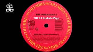 The Pasadenas - Riding On A Train (A Justin Strauss Extended Remix)