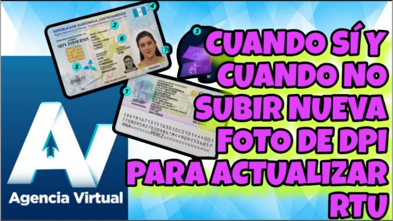 Subir Nueva Foto de DPI o No, Para Actualizar RTU? Lo Que Debes Saber De Este Proceso, SAT Guatemala