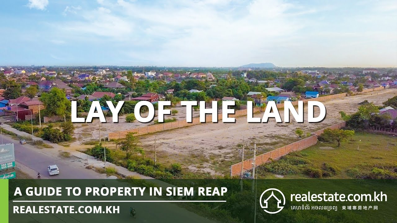Lay of the land: A guide to property in Siem Reap | Powered by Realestate.com.kh