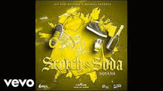 Squash - Scotch & Soda (Clean)best edit