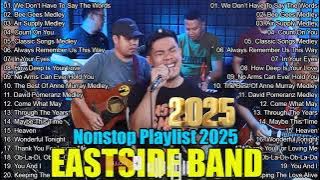Eastside Band Nonstop Songs 2025 -Eastside Band PH Playlist Nonstop Medley 2025 - Opm Cover Songs#3