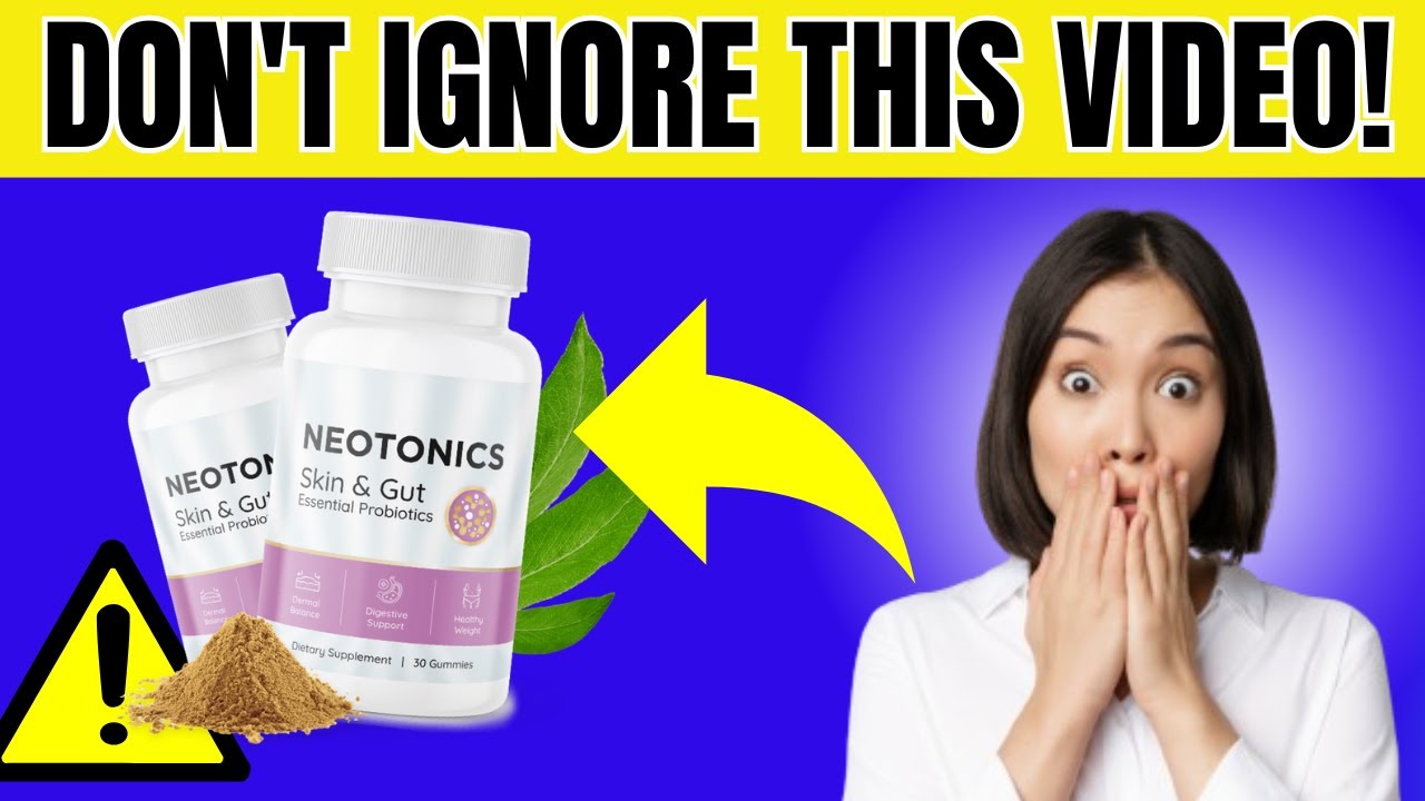Neotonics Gummies Reviews - (🚨ALERT!🚨) - Neotonics Works? -Neotonics UK - Neotonics US - Neotonics