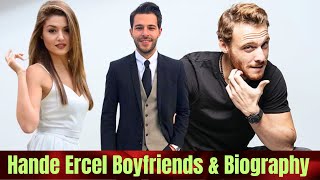 Hande Ercel Boyfriends List and Biography | Urdu Hindi | English Subs | Turkish Drama Series