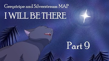I Will Be There MAP - Part 9