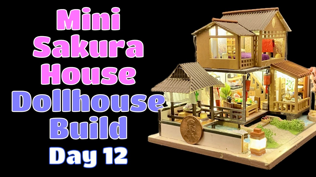 Mini Sakura House: Day 12 - YouTube